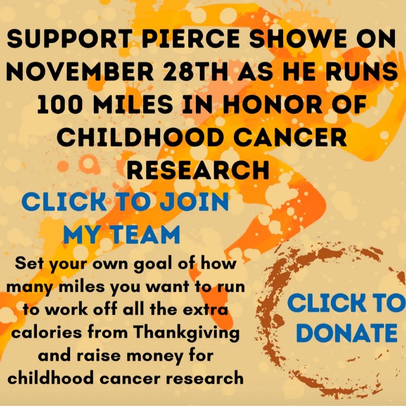 Flyer for Pierce Showe's 100-mile run for childhood cancer research on November 28th